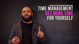 Islamic Time Management - How to Get More out of Your Day