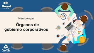 Ep. 1 Órganos de gobierno corporativos