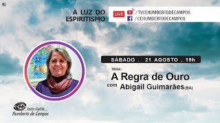 A Regra de Ouro - Abigail Guimarães (BA)