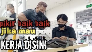 INI!! SUKA DUKA KERJA DI PABRIK GARMENT, ADA POINT PENTING YANG HARUS KALIAN SIAPKAN