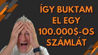 Így buktam el egy 100.000 dolláros számlát