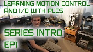 Motion Control and IO with PLCs - EP1 - Series Intro