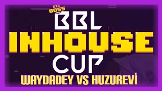 Valorant | BBL CUP | Waydadey vs HuzurEvi ( LB 2.1 )