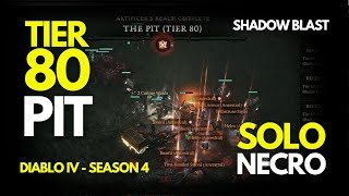 Season 4 TIER 80 PIT Solo - Necromancer Minion Blast Build Diablo 4