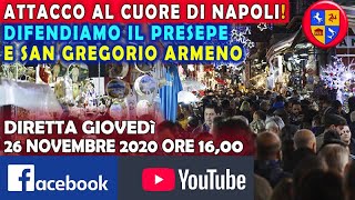 Attacco al cuore di Napoli! - Difendiamo il presepe e San Gregorio Armeno