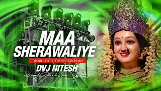 MAA SHEROWALIYE TERA SHER AA GYA | EDM REMIX | DJ NITESH REMIX