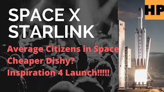 Space X Inspiration 4, Starlink Lower Cost, SpaceX Wins Another Contract with Nasa.