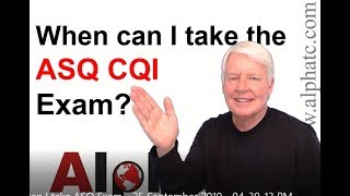 When can I take the ASQ CQI exam?