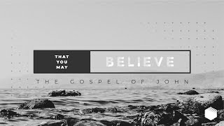 February 13th, 2022 Sunday Service | That You May Believe ... John 7