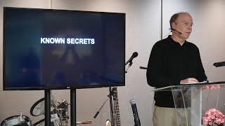 Saturday 04/20/2024 Known Secrets - Video, Pastor Tim Roames