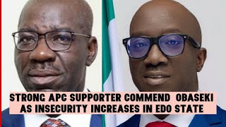 Edo State: Insecurity increases in Edo State, APC Thugs disobey Governor Okpebholo orders