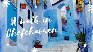 Walking in Chefchaouen - Un giorno nella città blu del Marocco