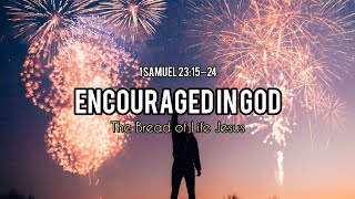 Encouraged in God - 1 Samuel 23:15–24