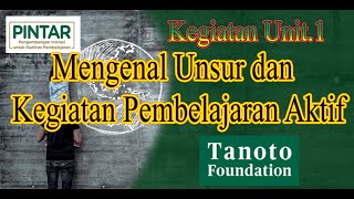 Tanoto Fondation [Mengenal unsur Pembelajaran Aktif dengan kerangka MIKiR]