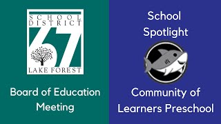 D67 BOE Meeting 2/21/23 School Spotlight - District 67 Community of Learners Preschool