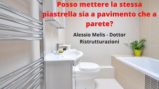 Pavimento e rivestimento parete, uso la stessa piastrella? #dottoristrutturazioni #alessiomelis