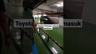 Toyota Fortuner Masuk Parkiran #shorts