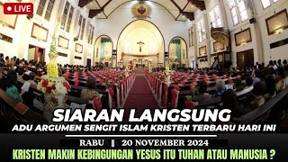 LIVE 🔴 ADU ARGUMEN ISLAM VS KRISTEN terbaru HARI ini || RABU, 20/11/2024