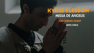 Kyrie Missa De Angelis with lyrics | Gregorian chant