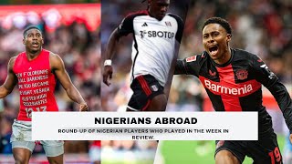 NIGERIANS ABROAD: ROUND UP OF LAST WEEK NIGERIAN PLAYER ACTION