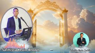 Salmista Kevin Brown alabanza Cristiana 2024