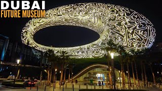 Walking around Museum of the Future Dubai Complete Night Walk | 4K | Dubai Tourist Attractions