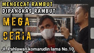 NGECAT RAMBUT || Pangkas rambut mega ceria