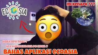 Bahas Tentang aplikasi Ecosia viral TikTok indonesia #Ecosia