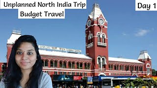 Day 1: How i started my travel from Chennai to North India | Introduction of travel vlog to Varanasi