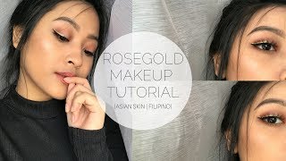 RoseGold Makeup Tutorial | Asian Skin (Filipino)