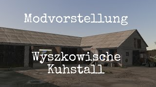 LS22 Mods (Ps4) Wyszkowischer Kuhstall      Modvorstellung (Ps4,Ps5,Xbs,Xb1,PC/Mac)