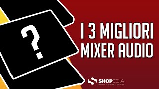 🏆 TOP 3 MIGLIORI MIXER AUDIO 2021 ( CONFRONTO & OPINIONI )