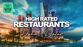 Top Rated Restaurants In Doha, Qatar | Fine Dining Restaurants In Doha, Qatar