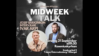 Ivar Arpi intervjuad i kyrkan - Midweek Talk