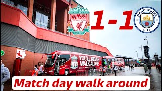 Liverpool 1-1 Man City | Match day walk around the ground |