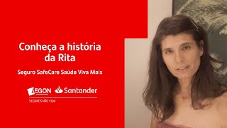 Conheça a história da Rita | SafeCare Saúde Viva+