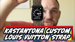 Unboxing: KASTANTONA Strap Maker Custom LOUIS VUITTON Monogram Canvas Apple Watch Strap