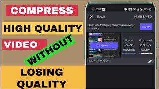 Android App To Compress High Quality Video Without Losing Quality Best Video Compressor  App