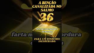 Salmo 36: Para Um Dinheiro Inesperado #espiritualidade #universo #inspiracaodivina