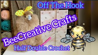 Off the Hook: Episode 77 - Half Double Crochet HDC week 1