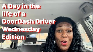 A day in the life of a DoorDash driver Wednesday edition