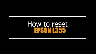 Reset Epson L355  - Unlimited - Ink Pads - Reset 100% Virus Free - Reset Epson AP