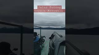 Hanya 8 Jam dari Toraja ke Morowali Lewat Danau dari Soroako ke Morowali