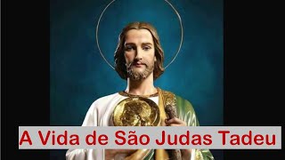 A Vida de São Judas Tadeu