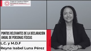 Puntos relevantes de la declaración anual || L.C. y M.D.F Reyna Isabel Luna Pérez