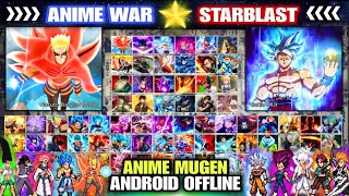 NEW ANIME WAR MUGEN (STARBLAST) LATEST CHARACTERS /Anime Mugen Watch Mode No Exagear Android