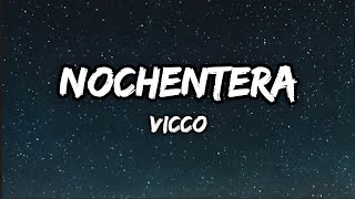 Vicco - Nochentera ( Lyrics) - KAROL G, Peso Pluma, Aventura, Bad Bunny