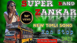 Super Zankar Band !! New Timli Song 🎵Non Stop Aadivasi Timli Song 😘 2024