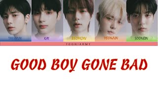 [Phiên âm tiếng việt] TXT (투모로우바이투게더) 'Good Boy Gone Bad/ Code Color Lyrics