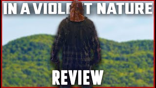 Unique or Boring? - In A Violent Nature Movie Review!!